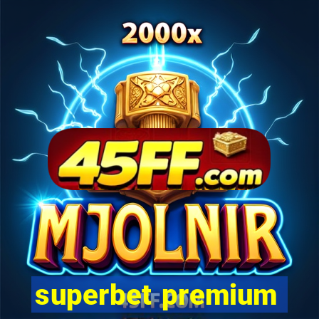 superbet premium